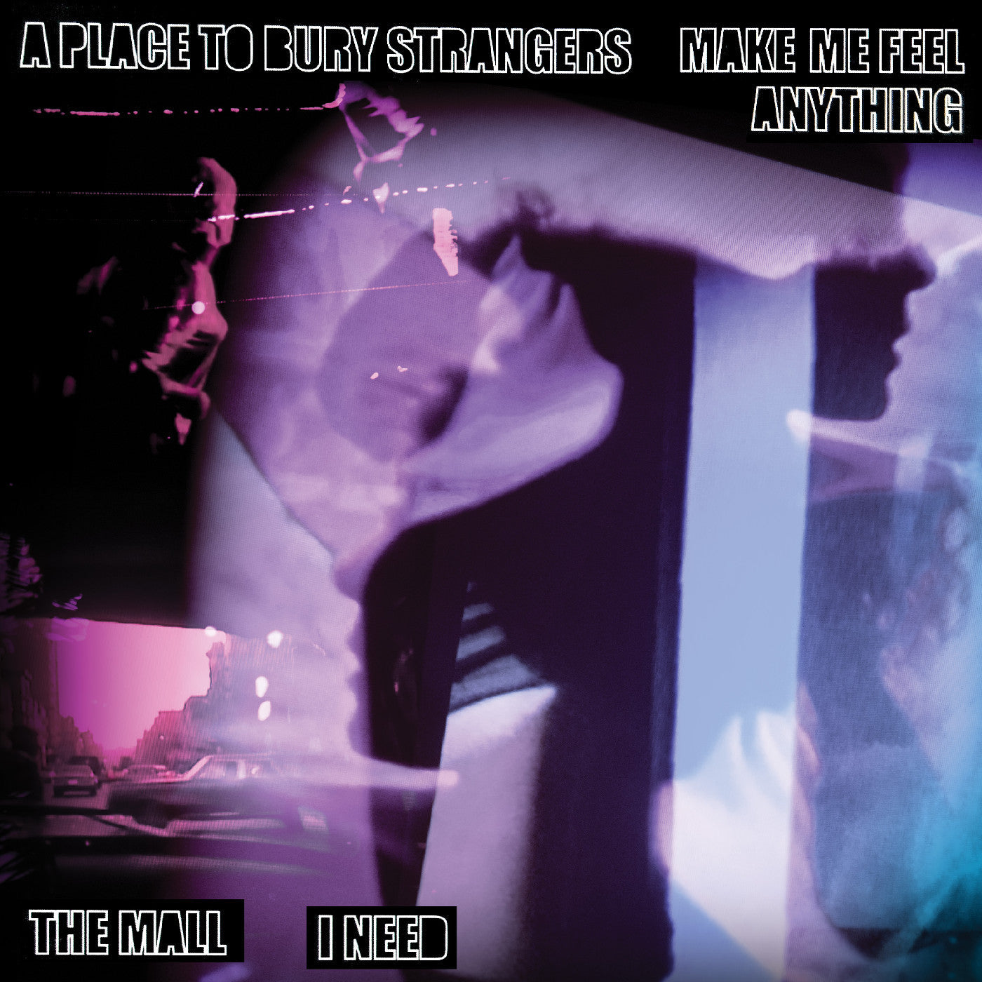 A Place To Bury Strangers | A Place To Bury Strangers “Make Me Feel Anything” / The Mall “I Need” Split 7" - Vinyl