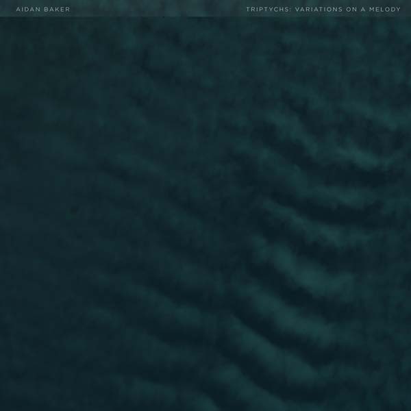 AIDAN BAKER | Triptychs: Variations on a Melody - CD
