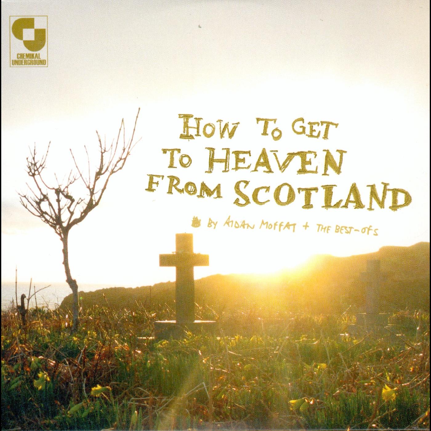 Aidan & The Best Of's Moffat | How To Get To Heaven From Scotland - CD