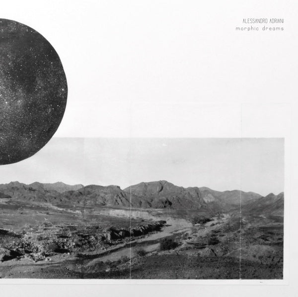 ALESSANDRO ADRIANI | Morphic Dreams - Vinyl