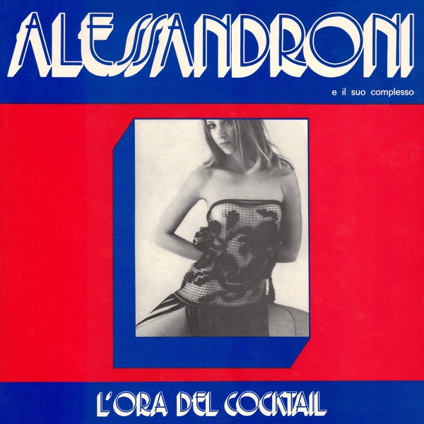 Alessandroni E Il Suo Complesso | L'Ora Del Cocktail - Vinyl