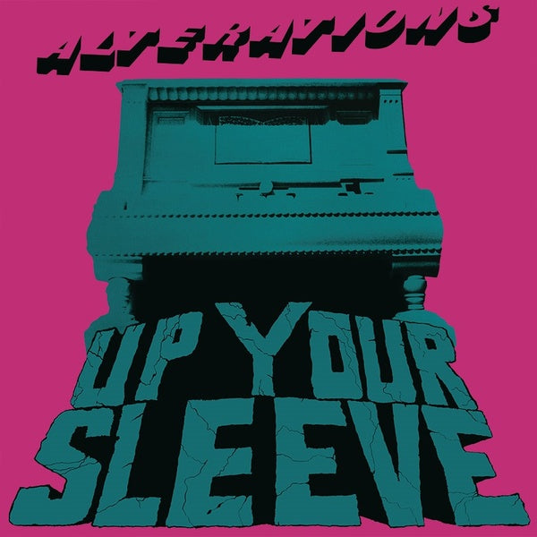 ALTERATIONS | Up Your Sleeve - Vinyl