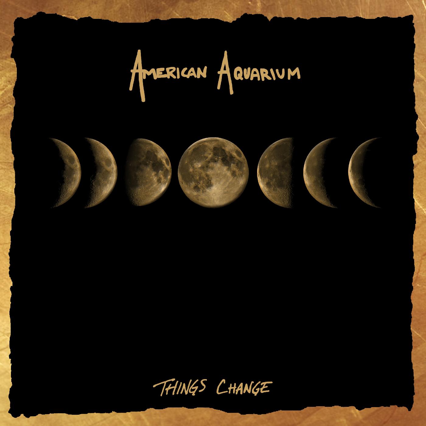 American Aquarium | Things Change - Vinyl