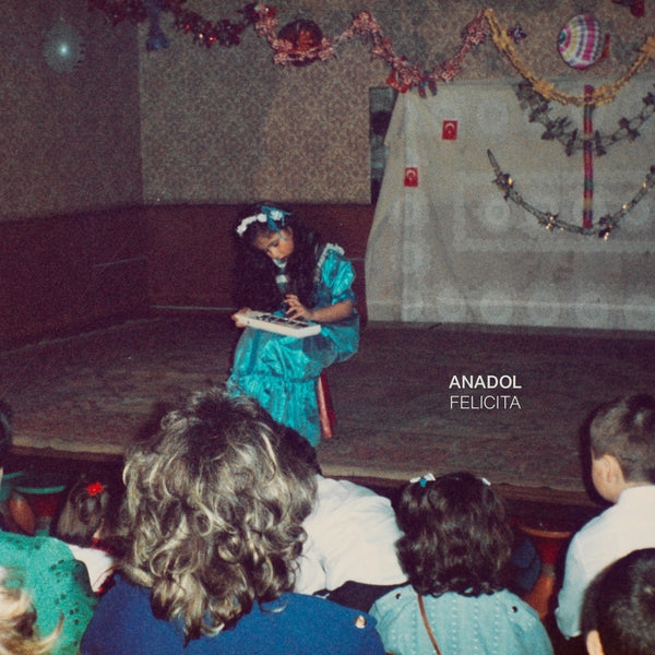 ANADOL | Felicita - CD