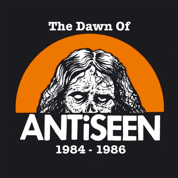 Antiseen | The Dawn Of Antiseen 1984-1986 - Vinyl