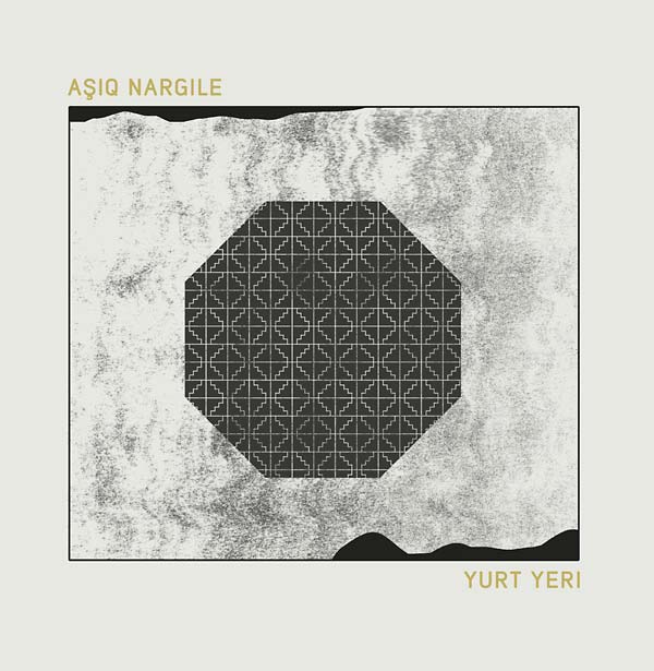 ASIQ NARGILE | Yurt Yeri - Vinyl