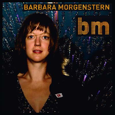 BARBARA MORGENSTERN | BM - CD