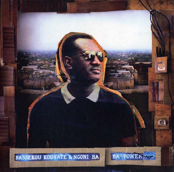 BASSEKOU KOUYATE & NGONI BA | Ba Power - Vinyl