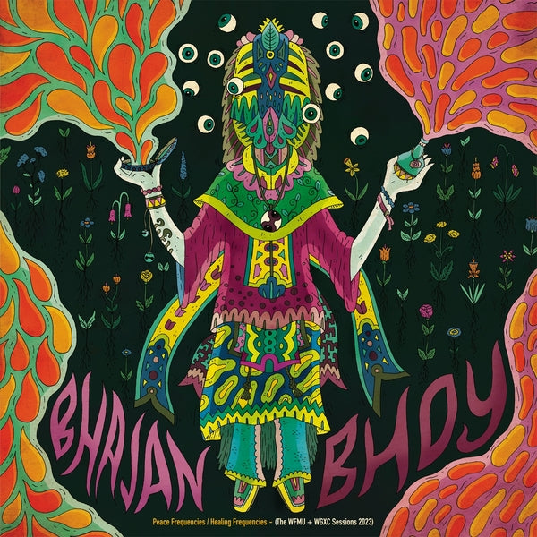 BHAJAN BHOY | Peace Frequencies/Healing Frequencies (The WFMU + WGXC Sessions 2023) - Vinyl