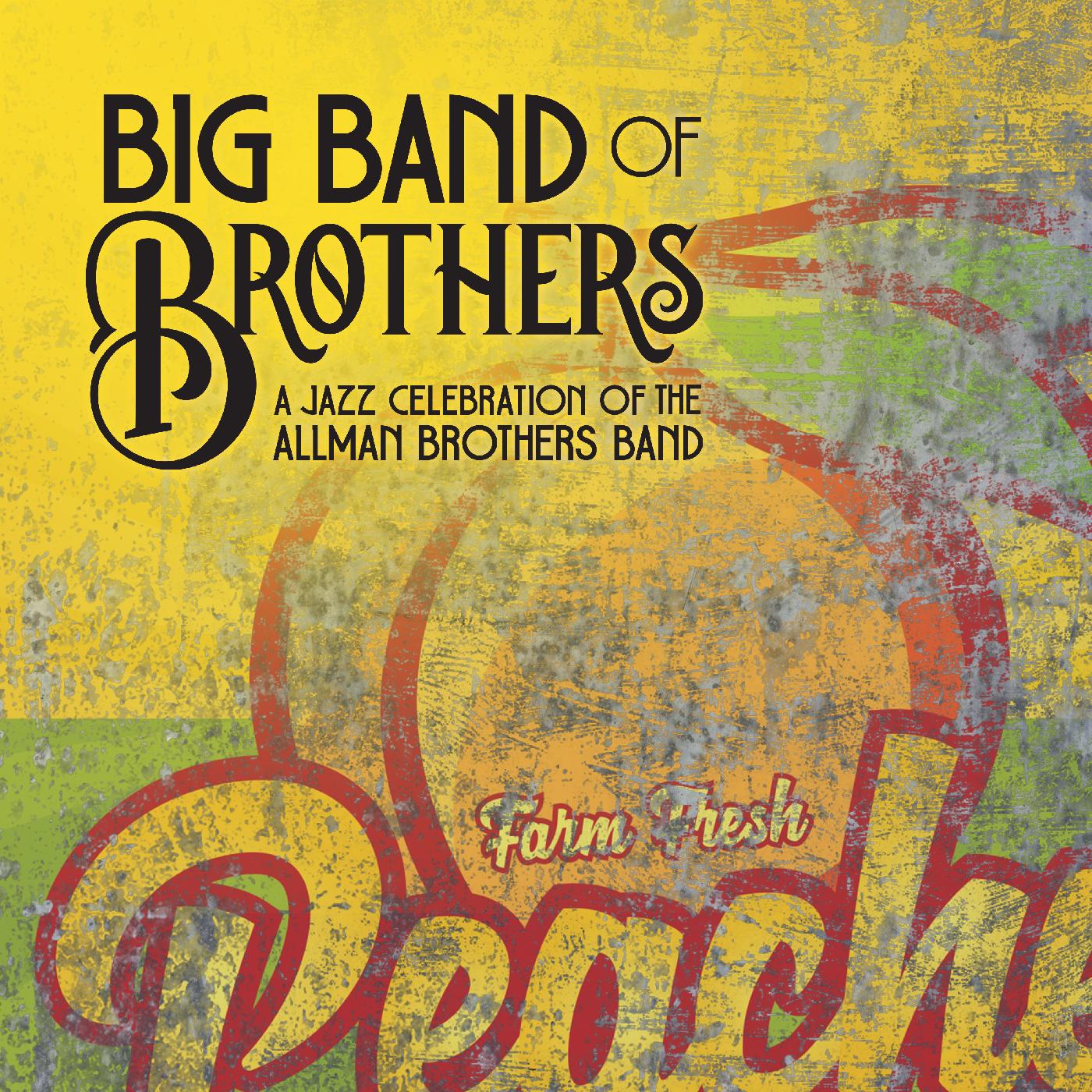 Big Band of Brothers | A Jazz Celebration of the Allman Brothers Band - CD