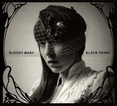 BLOODY MARY | Black Pearl - CD