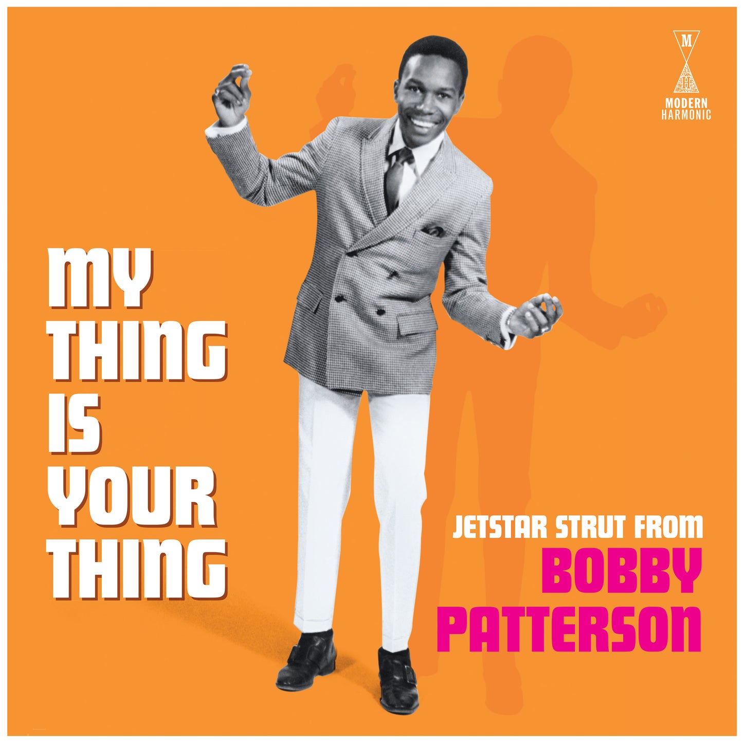Bobby Patterson | My Thing Is Your Thing - Jetstar Strut From Bobby Patterson - Vinyl