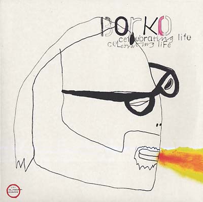 BORKO | Celebrating Life - Vinyl