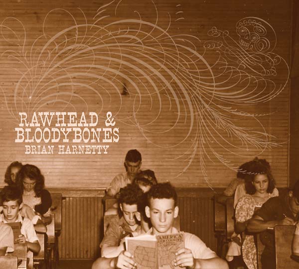 BRIAN HARNETTY | Rawhead & Bloodybones - CD