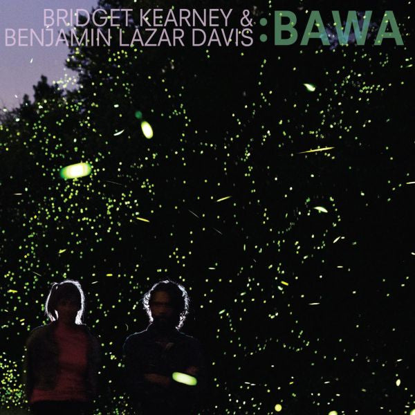 Bridget Kearney & Benjamin Lazar Davis | Bawa - CD
