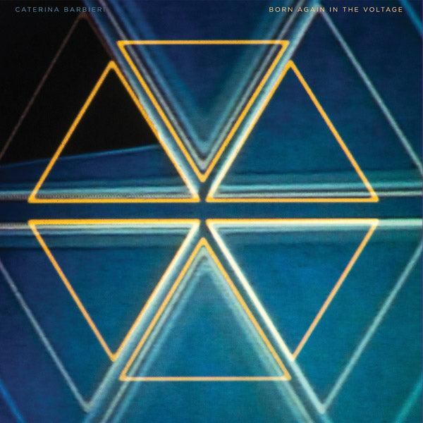 CATERINA BARBIERI | Born Again In The Voltage - Vinyl