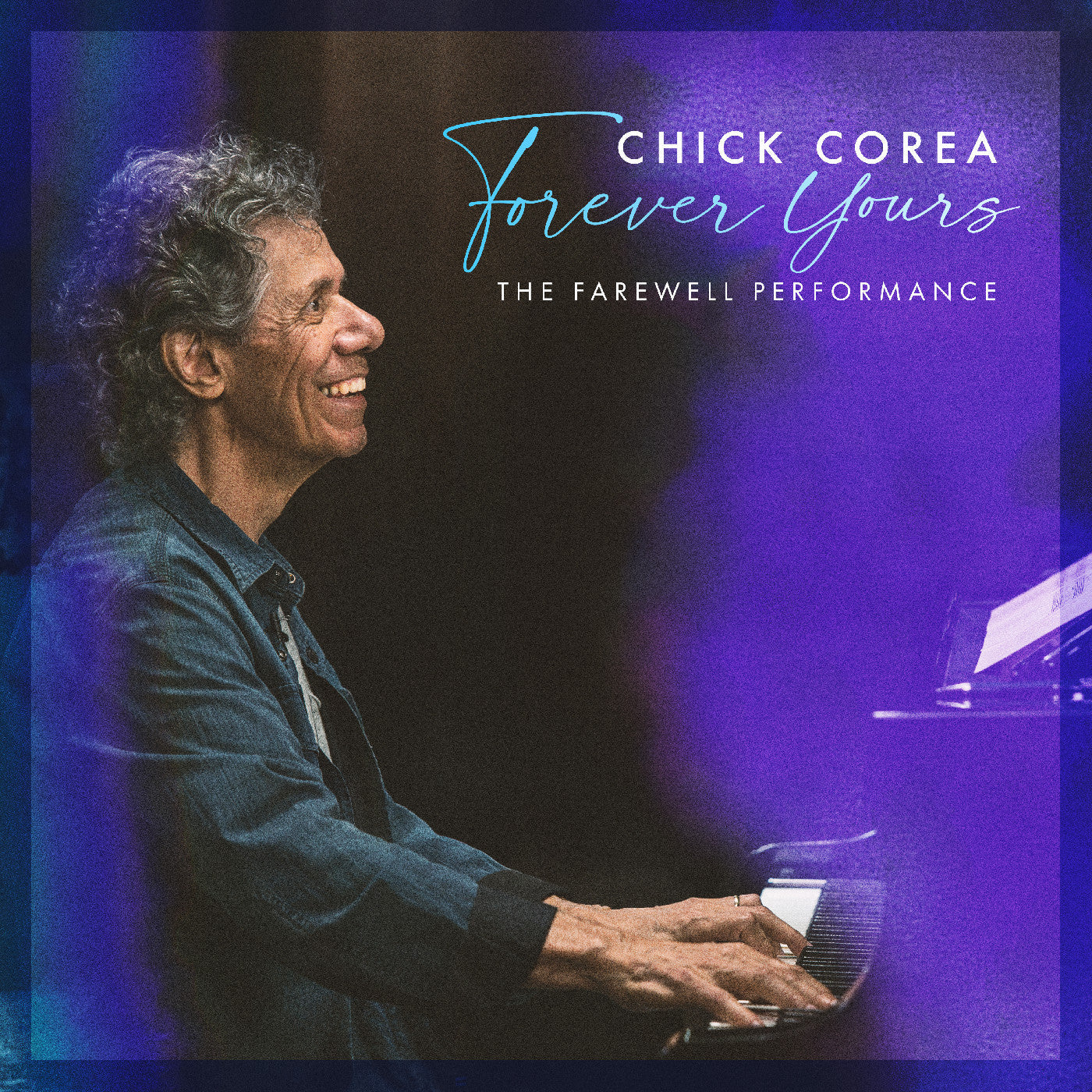 Chick Corea | Forever Yours: The Farewell Concert - Vinyl