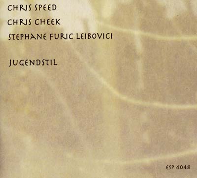 CHRIS SPEED/CHRIS CHEEK/STEPHANE FURIC LEIBOVICI | Jugendstil - CD
