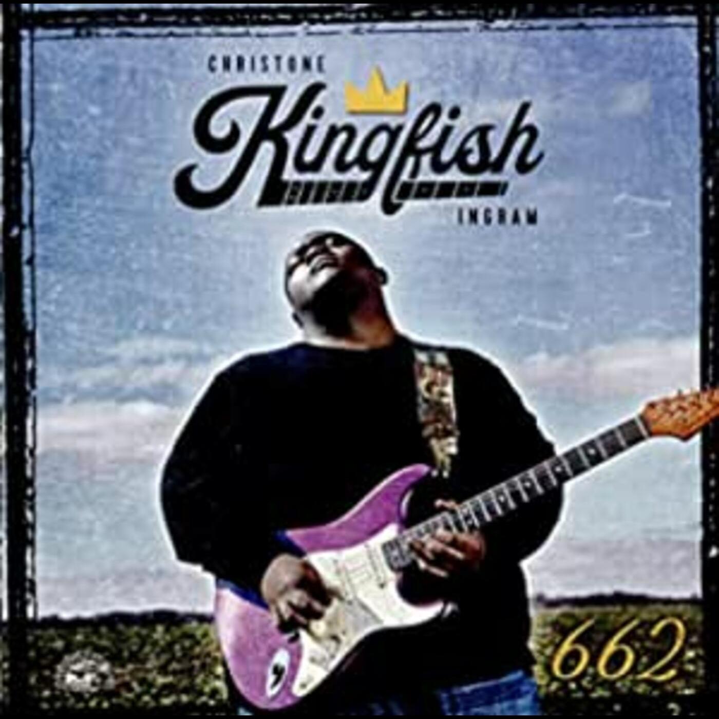 Christone "Kingfish" Ingram | 662 - CD
