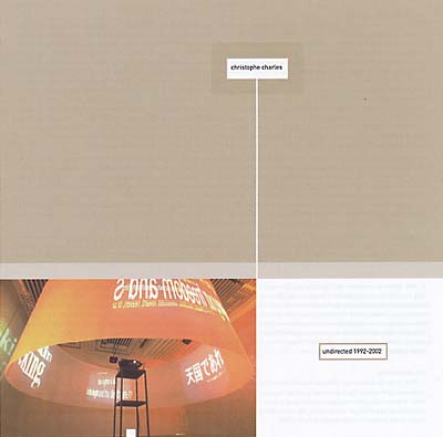 CHRISTOPHE CHARLES | Undirected 1992-2002 - CD