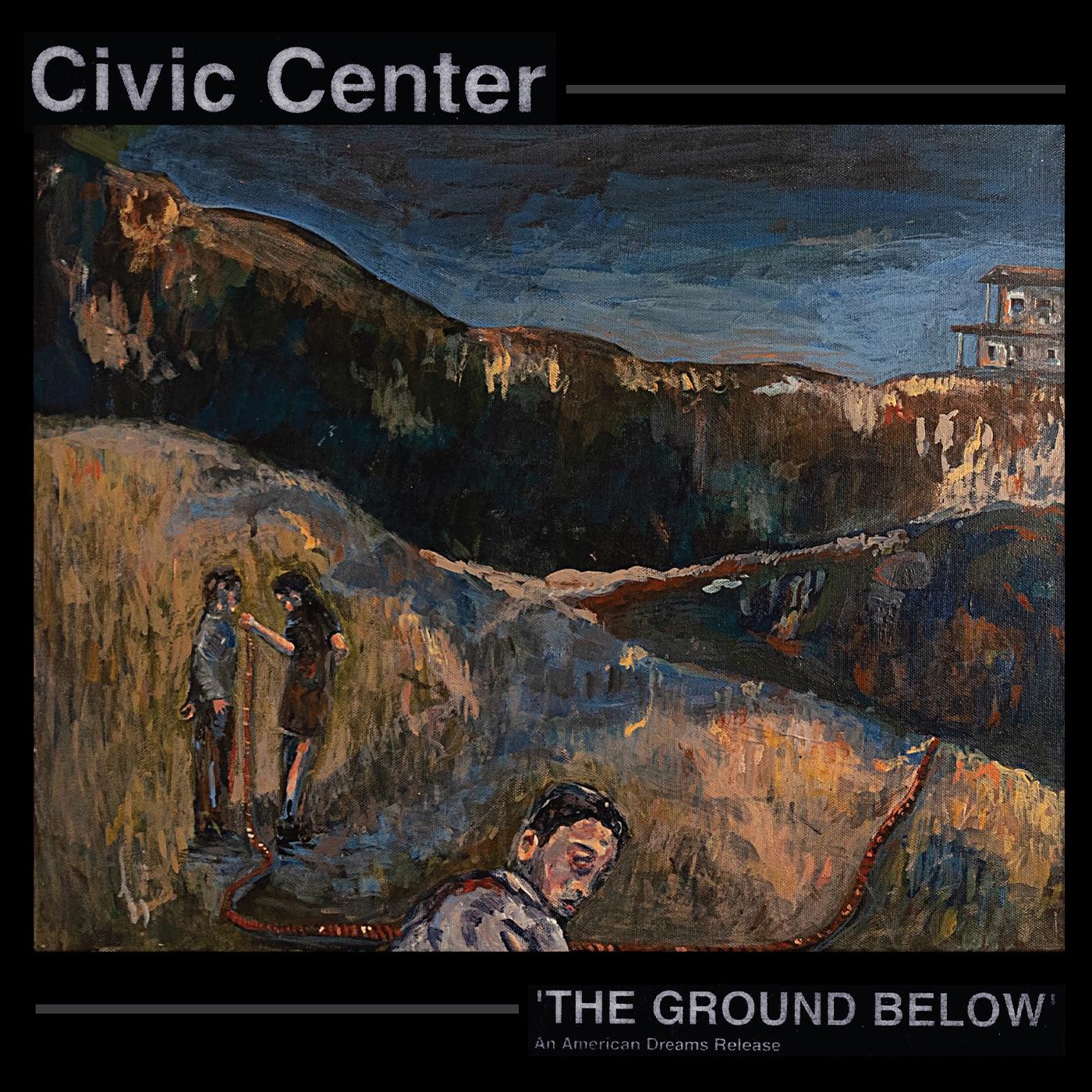 Civic Center | The Ground Below - Vinyl