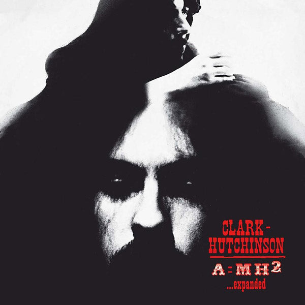 Clark-Hutchinson | A=MH2... Expanded - CD