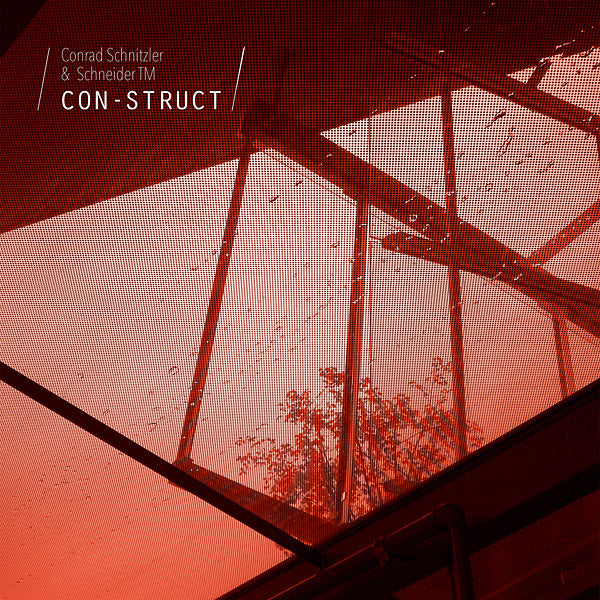 CONRAD SCHNITZLER/SCHNEIDER TM | Con-Struct - CD