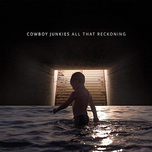 Cowboy Junkies | ALL THAT RECKONING - Vinyl