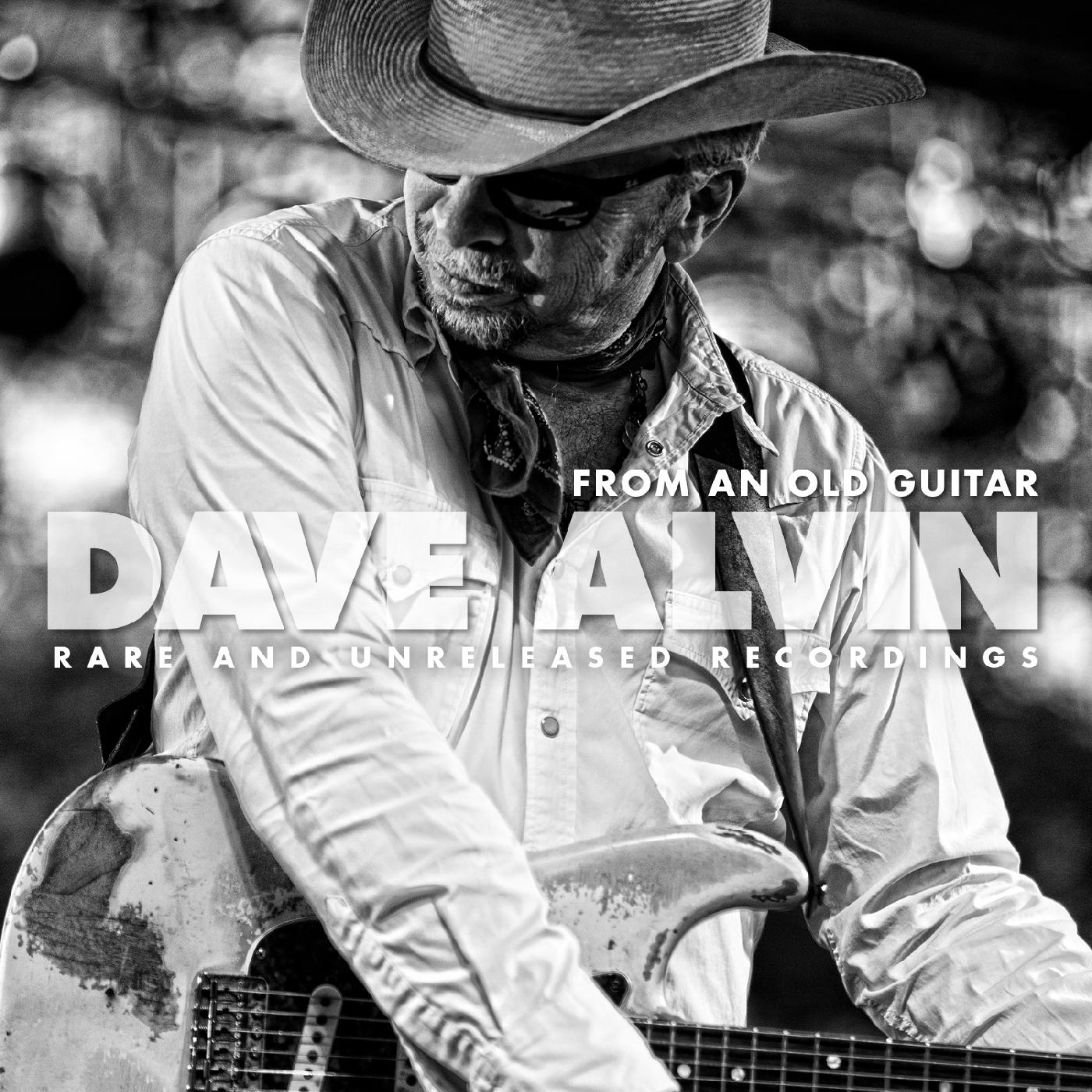 Dave Alvin | From An Old Guitar: Rare and Unreleased Recordings - CD