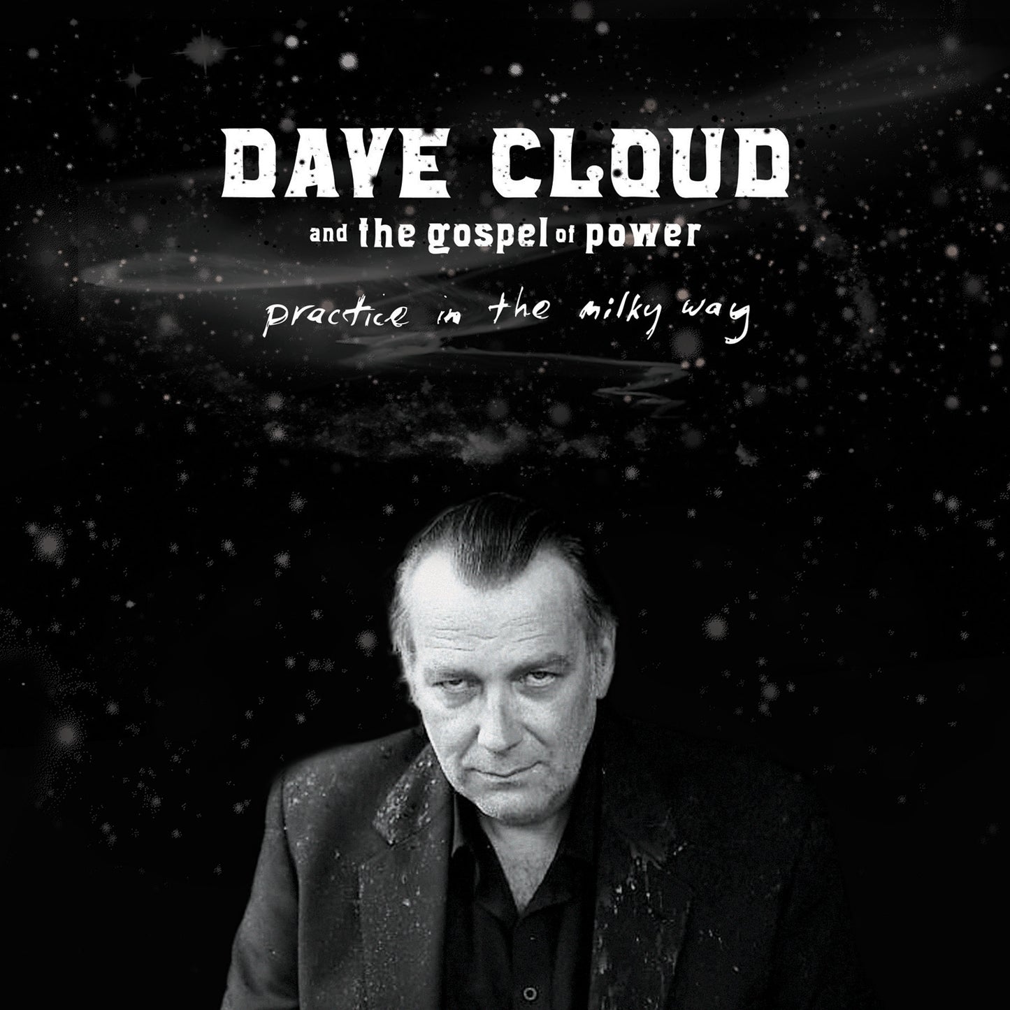 Dave and The Gospel of Power Cloud | Practice In The Milky Way - CD