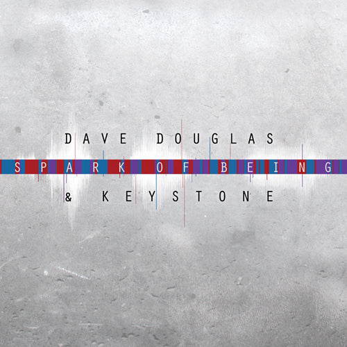 Dave & Keystone Douglas | Spark of Being: Expand - CD