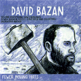 David Bazan | Fewer Moving Parts - CD