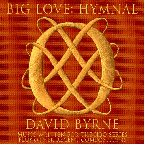 David Byrne | Big Love Hymnal - CD
