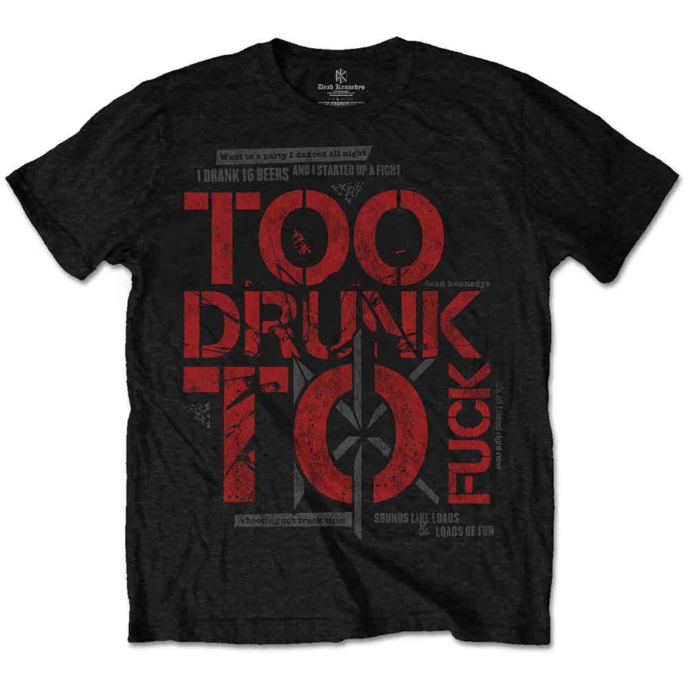 Dead Kennedys | Too Drunk - T-Shirt Black