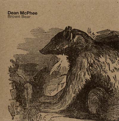 DEAN MCPHEE | Brown Bear - CD