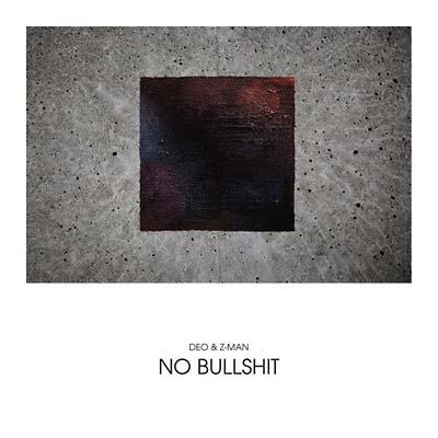 DEO & Z-MAN | No Bullshit - Vinyl