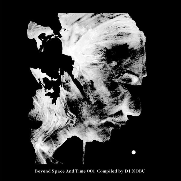 DJ NOBU | DJ Nobu Presents: Beyond Space And Time 001 - Vinyl