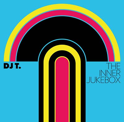 DJ T. | The Inner Jukebox - CD