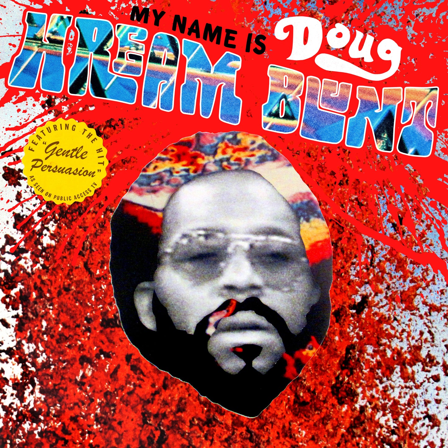 Doug Hream Blunt | My Name Is Doug Hream Blunt: Featuring the hit "Gentle Persuasion" - Vinyl