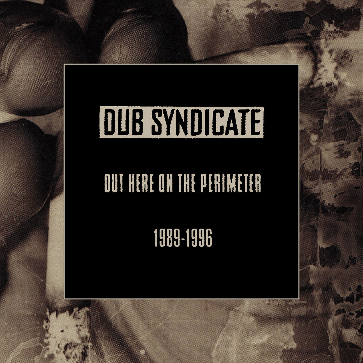 Dub Syndicate | Out Here On The Perimeter 1989-1996 - CD