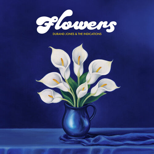 DURAND JONES & THE INDICATIONS | Flowers - Vinyl