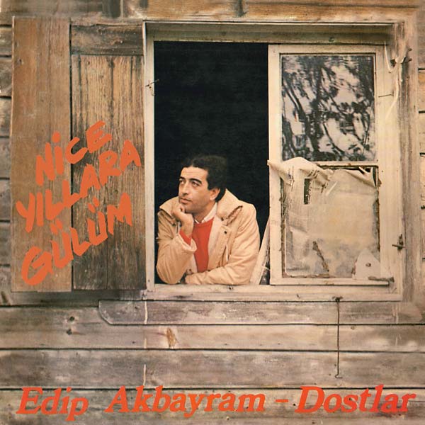 EDIP AKBAYRAM & DOSTLAR | Nice Yillara Gulum - CD
