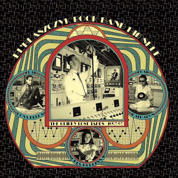 EL'BLASZCZYK ROCK BAND HIMSELF | The Quirky Lost Tapes 1993-1995 - Vinyl