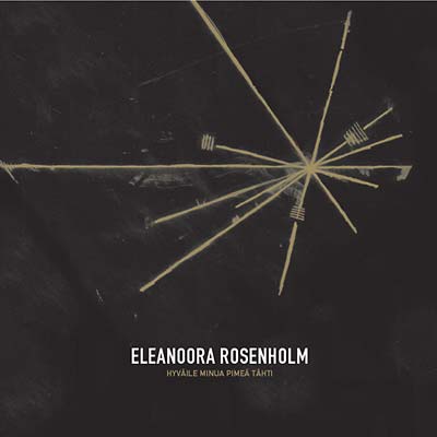 ELEANOORA ROSENHOLM | Hyväile Minua Pimeä Tähti - CD