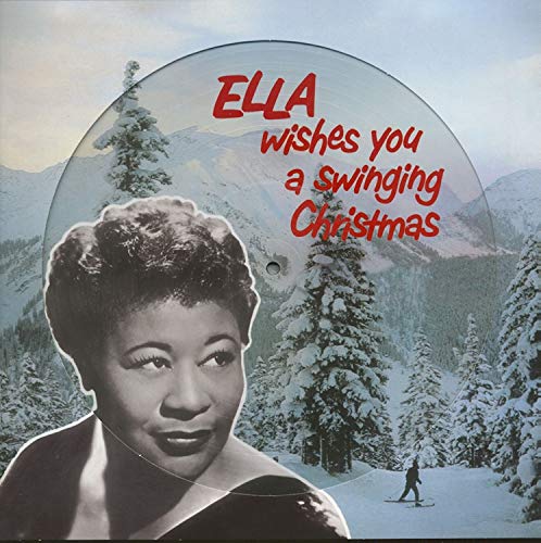 Ella Fitzgerald | Ella Wishes You A Swinging Christmas (Picture Disc) - Vinyl