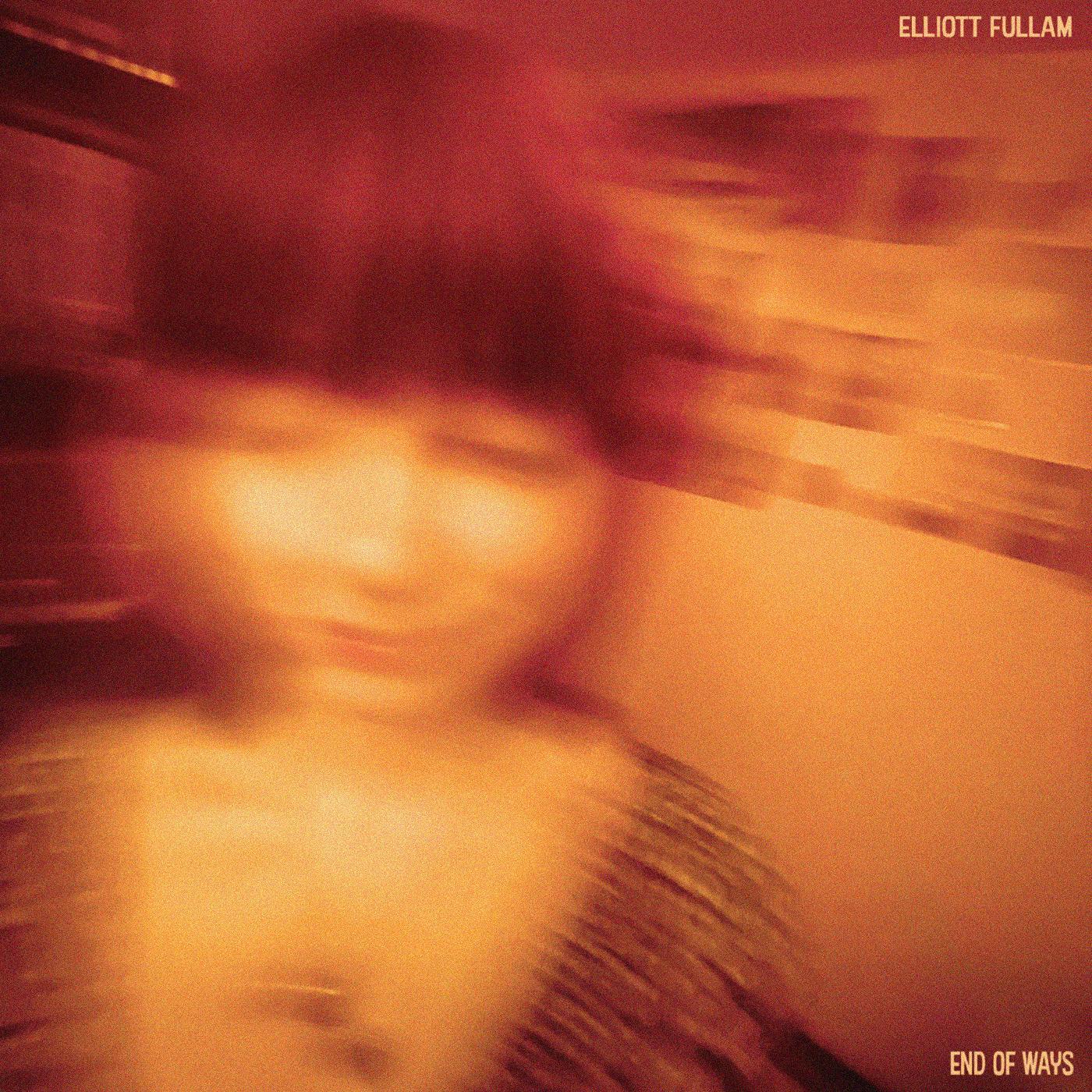Elliott Fullam | End of Ways - CD