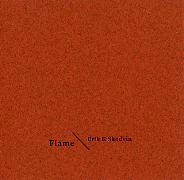ERIK K SKODVIN | Flame - CD