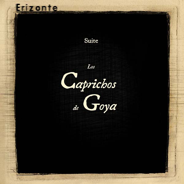 ERIZONTE | Los Caprichos de Goya - Vinyl