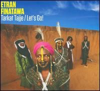 Etran Finatawa | Tarkat Tajje/Let's Go! - CD