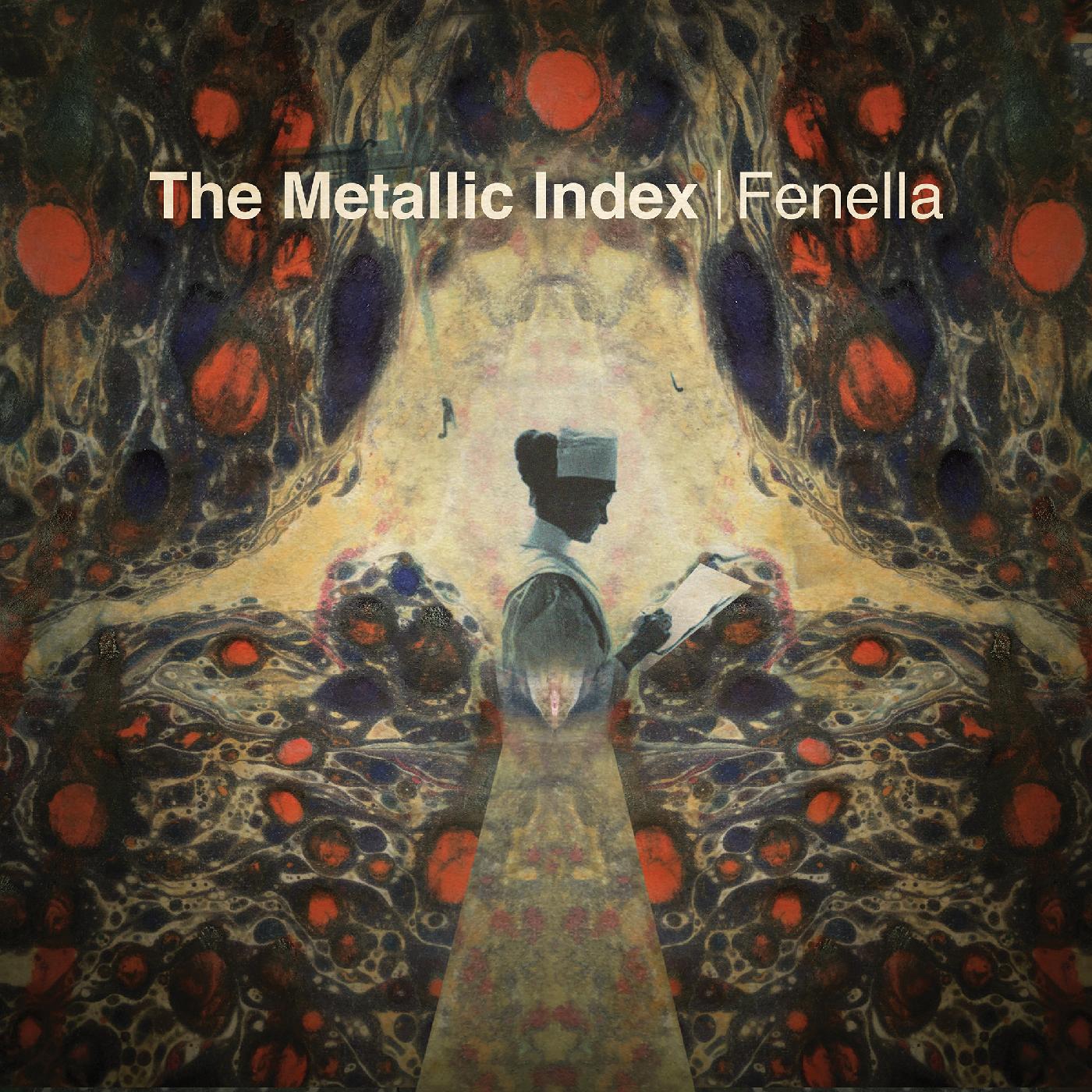 Fenella | The Metallic Index - Vinyl